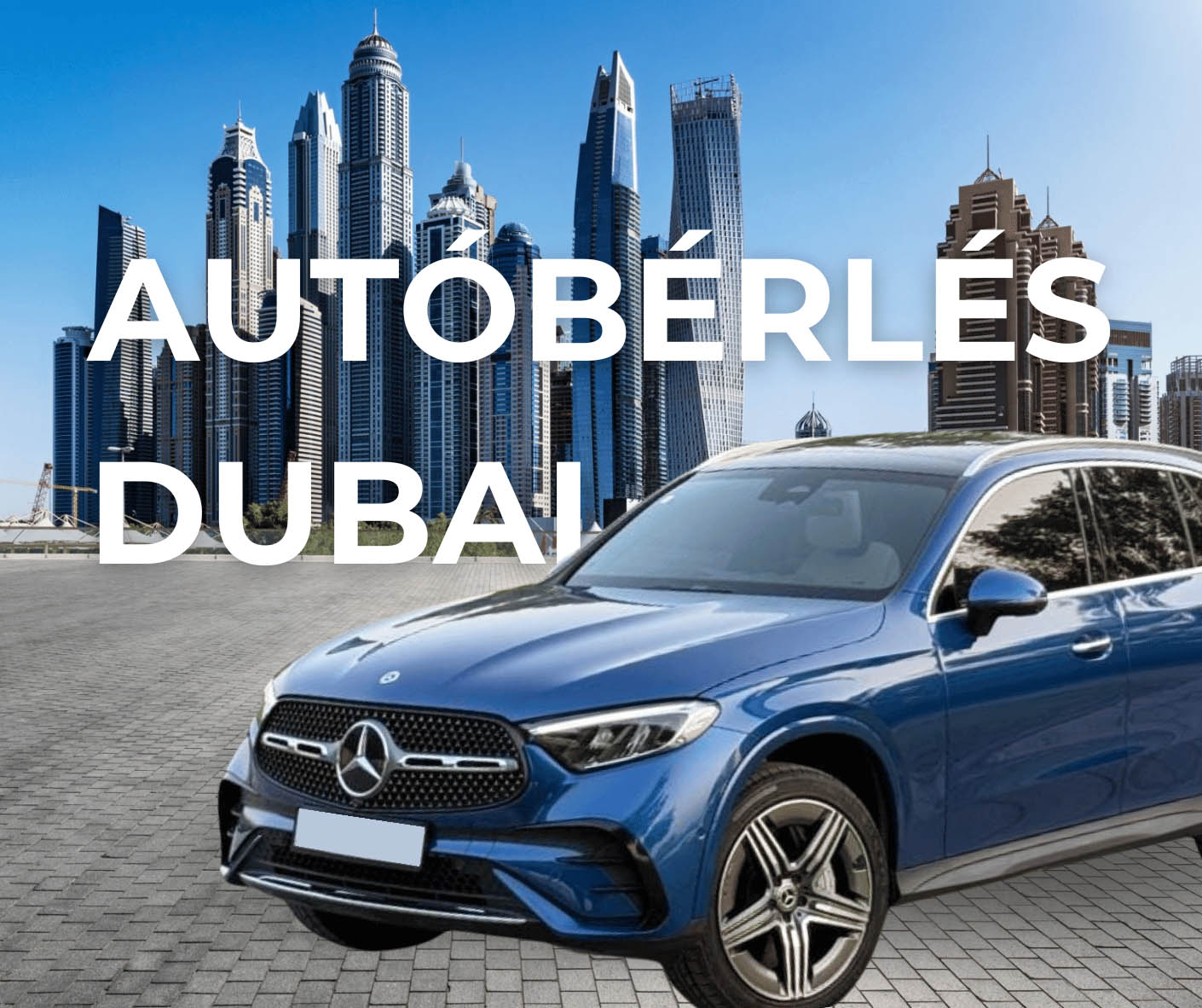 Autóbérlés Dubai Mercedes Benz GLC 300 2024 Autóbérlés Dubai Mercedes Benz GLC 300 2024