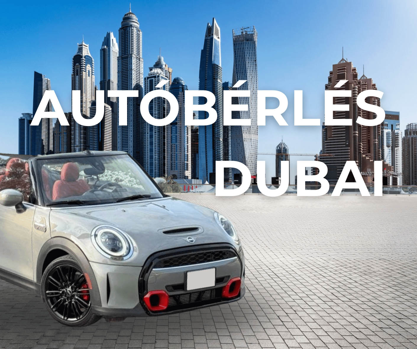 Autóbérlés Dubai Mini Cooper S cabrio 2024 Autóbérlés Dubai Mini Cooper S cabrio 2024